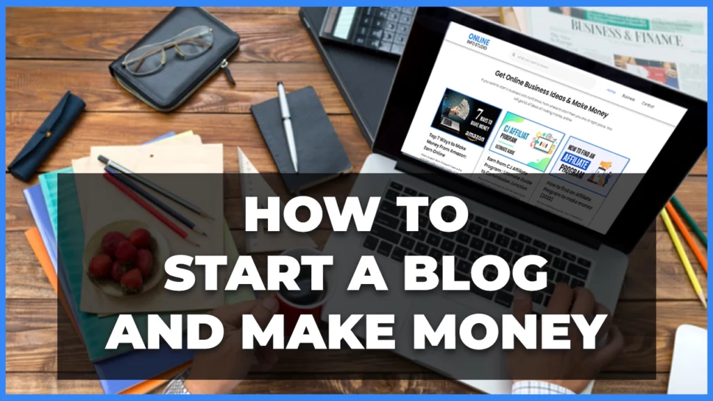 how-How To Start a Blog For Free and Make Money Online - 2022to-start-a-blog-and-make-money