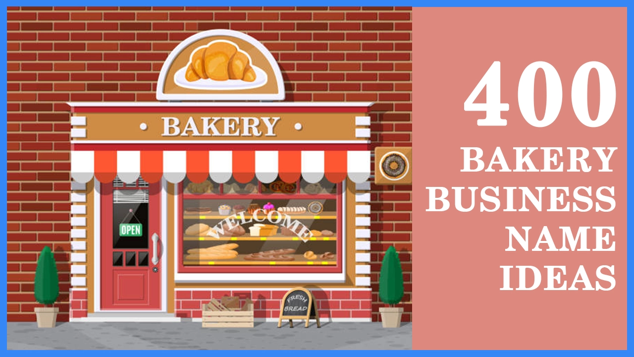 Names For Bakery Business, 400+ Unique Names For Bakery Business in 2022